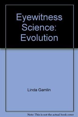 Eyewitness Science: 06 Evolution (Eyewitness Science Guides)