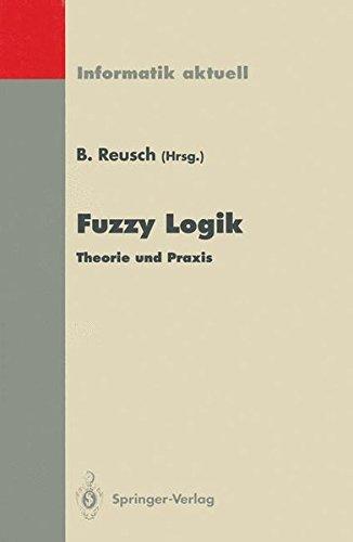 Fuzzy Logik: Theorie und Praxis 4. Dortmunder Fuzzy-Tage Dortmund, 6.-8. Juni 1994 (Informatik aktuell)