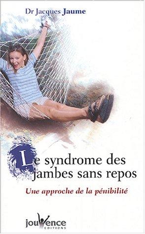 Le syndrome des jambes sans repos : une approche de la pénibilité