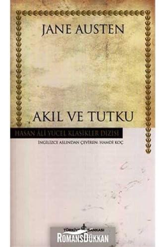 Akil ve Tutku