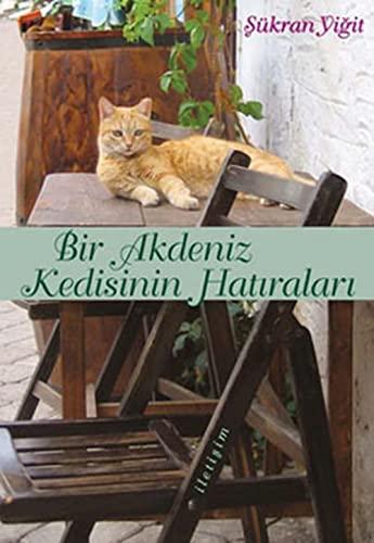 BİR AKDENİZ KEDİSİNİN HATIRALARI