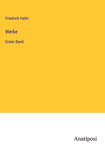 Werke: Erster Band