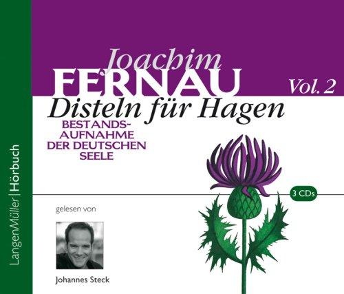 Disteln für Hagen . Bestandsaufnahme der deutschen Seele. Vol. 2