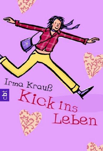 Kick ins Leben.