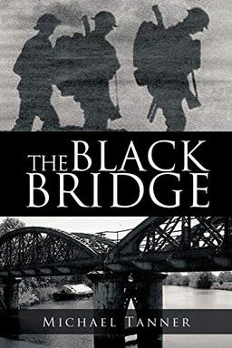 The Black Bridge: One Man's War with Himself