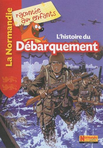 L'histoire du débarquement