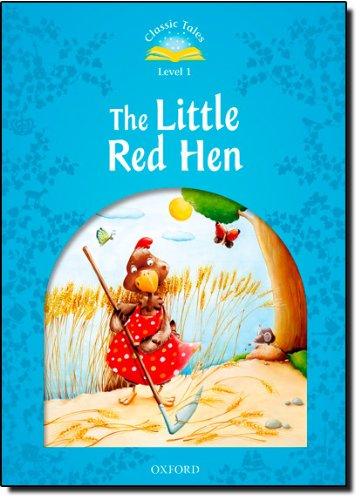 The Little Red Hen (Classic Tales. Level 1)