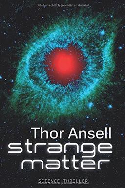 Strange Matter: Science Thriller