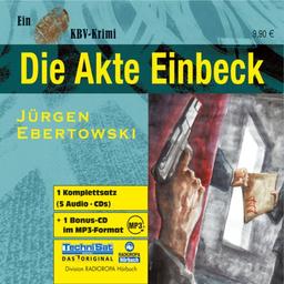 Die Akte Einbeck . Ein KBV-Krimi