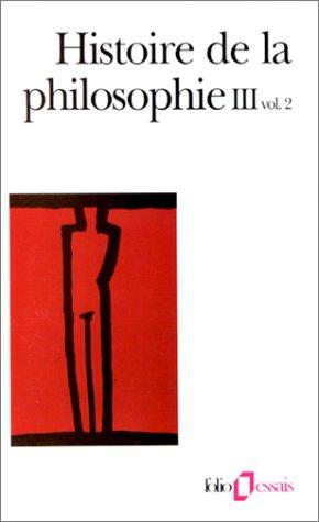 Histoire de la philosophie. Vol. 3-2. Le XXe siècle, la philosophie en Orient