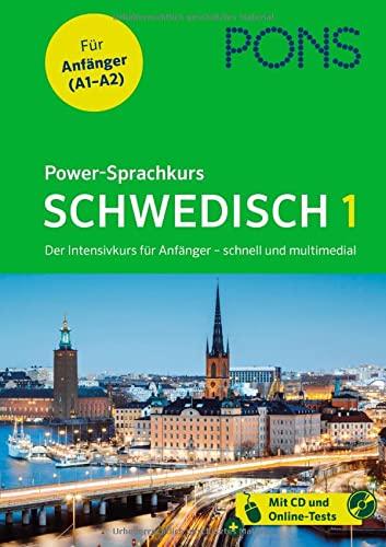 PONS Power-Sprachkurs Schwedisch: Der Intensivkurs für Anfänger schnell und multimedial – mit CD und Online-Tests