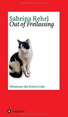 Out of Freilassing: Abenteuer des Katers Luke