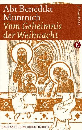 Vom Geheimnis der Weihnacht. Das Laacher Weihnachtsbuch