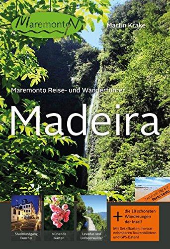 Maremonto Reise- und Wanderführer: Madeira