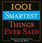 1001 Smartest Things Ever Said