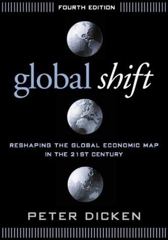 Global Shift: Reshaping the Global Economic Map in the 21st Century (Global Shift: Mapping the Changing Contours)