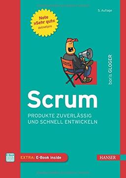 Scrum: Produkte zuverlässig und schnell entwickeln