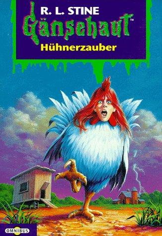 Gänsehaut - Hühnerzauber