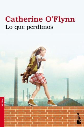 Lo que perdimos (Novela y Relatos)