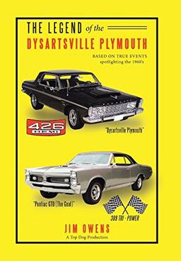 The Legend of the Dysartsville Plymouth: Based on True Events