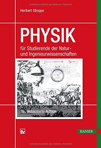 PHYSIK: für Studierende der Natur- und Ingenieurwissenschaften (16. Auflage)