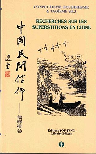 Confucéisme, bouddhisme & Taoïsme Vol.3: Recherches sur les superstitions en Chine | Zhongguo minjian Xinyang