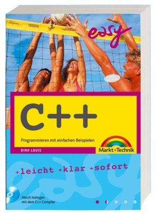 C++ - Mit dem C++-Builder X (PE) und allen Beispielen auf CD!: Programmieren mit einfachen Beispielen (easy)