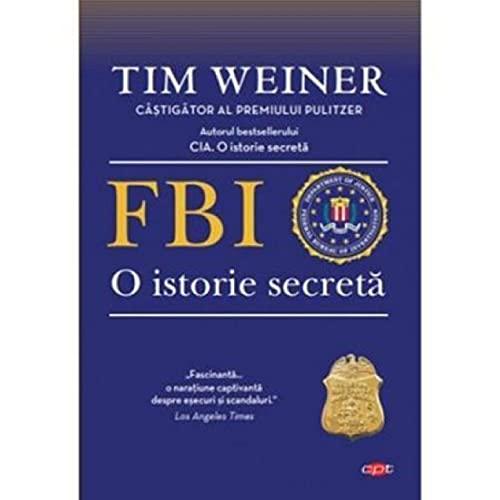 Fbi O Istorie Secreta Carte Pentru Toti