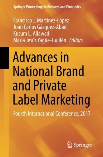 Advances in National Brand and Private Label Marketing: Fourth International Conference, 2017 (Springer Proceedings in Business and Economics)