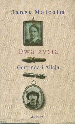 Dwa życia Gertruda i Alicja