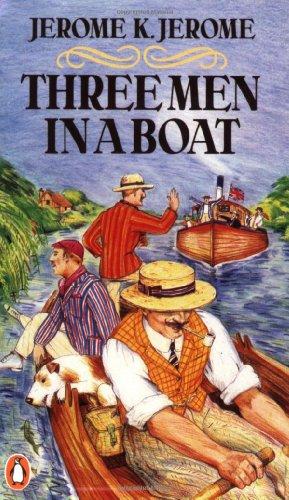 Three Men in a Boat: To Say Nothing Of the Dog!