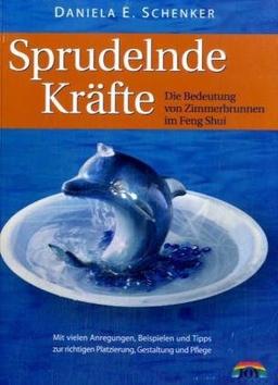 Sprudelnde Kräfte. Die Bedeutung von Zimmerbrunnen im Feng Shui