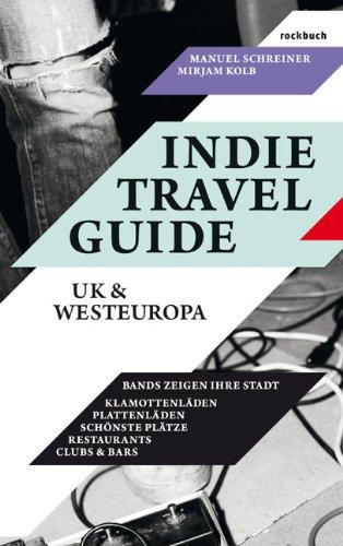 Indie Travel Guide: UK & Europa