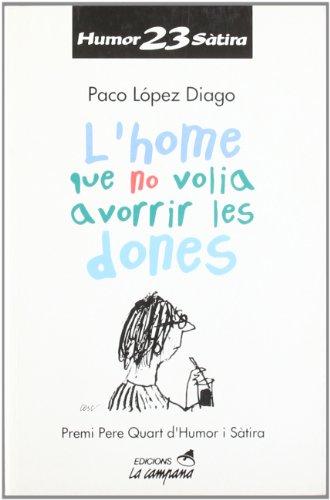 L'home que no volia avorrir les dones (Humor i sàtira, Band 23)