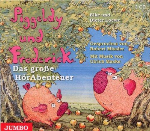 Piggeldy und Frederick.das Große Hörabenteuer