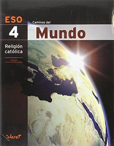 CAMINOS DEL MUNDO (RELIGION 4 ESO)