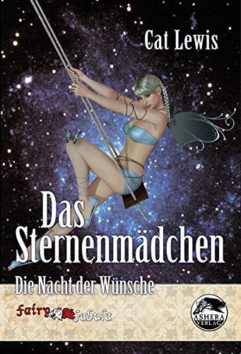 Das Sternenmädchen: Die Nacht der Wünsche (FAIRY FABULA)