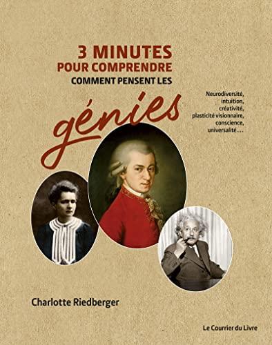 3 minutes pour comprendre comment pensent les génies : neurodiversité, intuition, créativité, plasticité visionnaire, conscience, universalité...