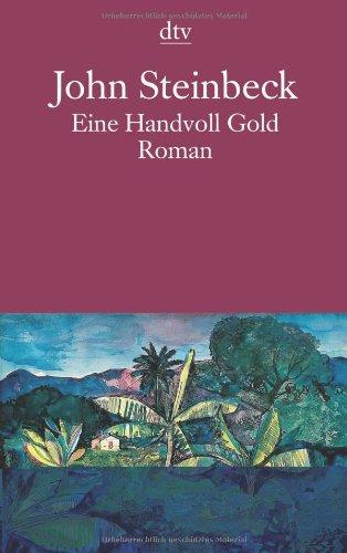 Eine Handvoll Gold: Roman