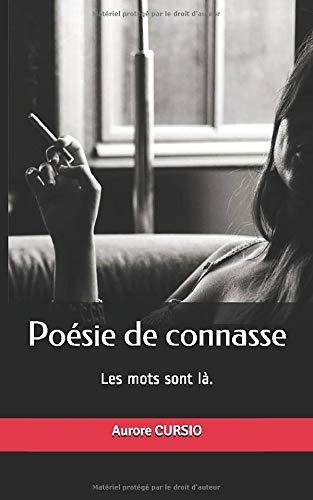 Poésie de connasse: Les mots sont là.