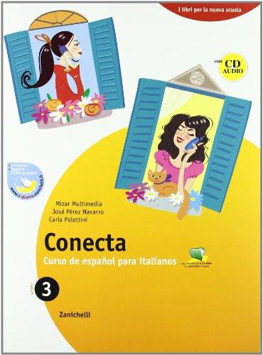 Conecta plus. Curso de español para italianos-Cuaderno 3. Per la Scuola media