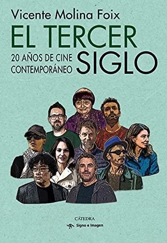 El tercer siglo: 20 años de cine contemporáneo (Signo e imagen)