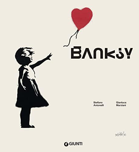 Banksy. L'artista che si è fatto fantasma. Ediz. illustrata (Atlantissimi)