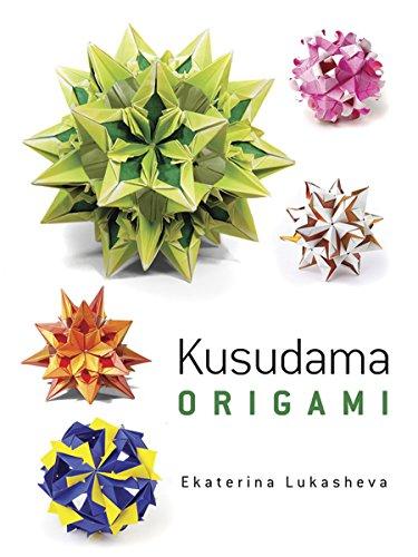 Kusudama Origami (Dover Books on Papercraft and Origami)