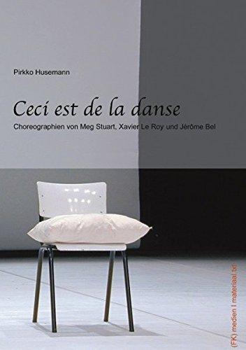 Ceci est de la danse: Choreographien von Meg Stuart, Xavier Le Roy und Jerome Bel