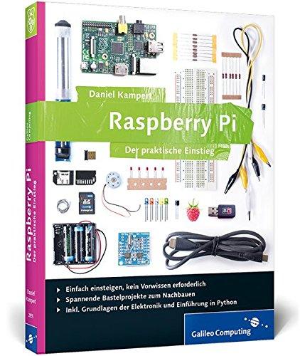 Raspberry Pi: Der praktische Einstieg (Galileo Computing)