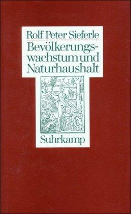 Bevölkerungswachstum und Naturhaushalt: Studien zur Naturtheorie der klassischen Ökonomie