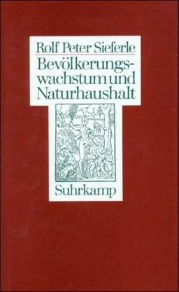 Bevölkerungswachstum und Naturhaushalt: Studien zur Naturtheorie der klassischen Ökonomie