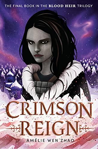 Crimson Reign (Blood Heir, Band 3)