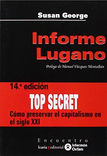 Informe Lugano: cómo preservar el capitalismo en el siglo XXI (Encuentro, Band 1)